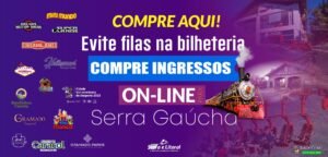 Compre Ingressos para as atrações na Serra Gaúcha aqui, Compre Antes e Evite Filas