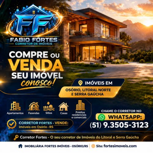 Fortes Corretor de Imóveis – O Seu corretor de Imóveis do Litoral e da Serra Gaúcha