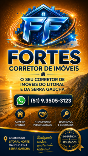 Fortes Corretor de Imóveis – O Seu corretor de Imóveis do Litoral e da Serra Gaúcha Fortes Corretor de Imóveis – O Seu corretor de Imóveis do Litoral e da Serra Gaúcha