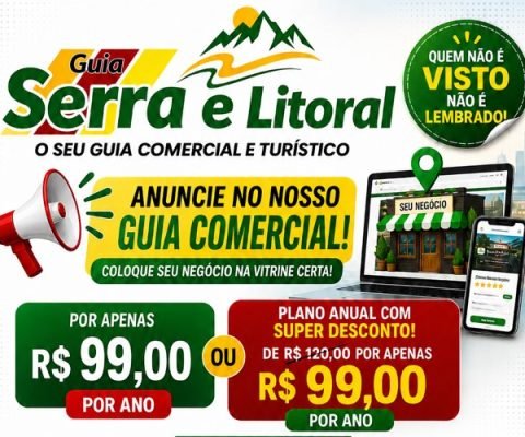 Guia Serra e Litoral só R$ 99,00 por Ano Guia Serra e Litoral só R$ 99,00 por Ano